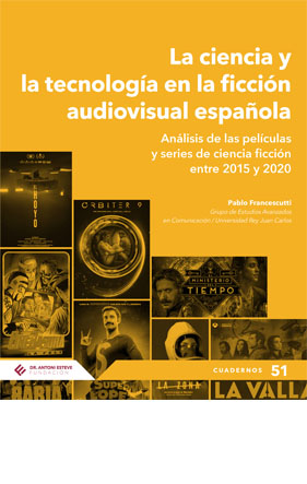 La ciencia y la tecnología en la ficción audiovisual española